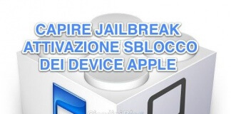 capire jailbreak attivazione sblocco