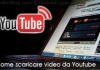 METODI VARI PER SCARICARE VIDEO DA YOUTUBE