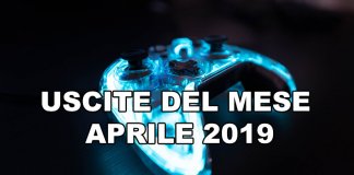 giochi in uscita aprile 2019